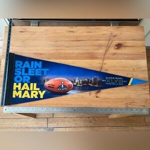RAIN SLEET OR HAIL MARY Super Bowl XLVIII NY NJ 2014 Football Pennant 12x30 in